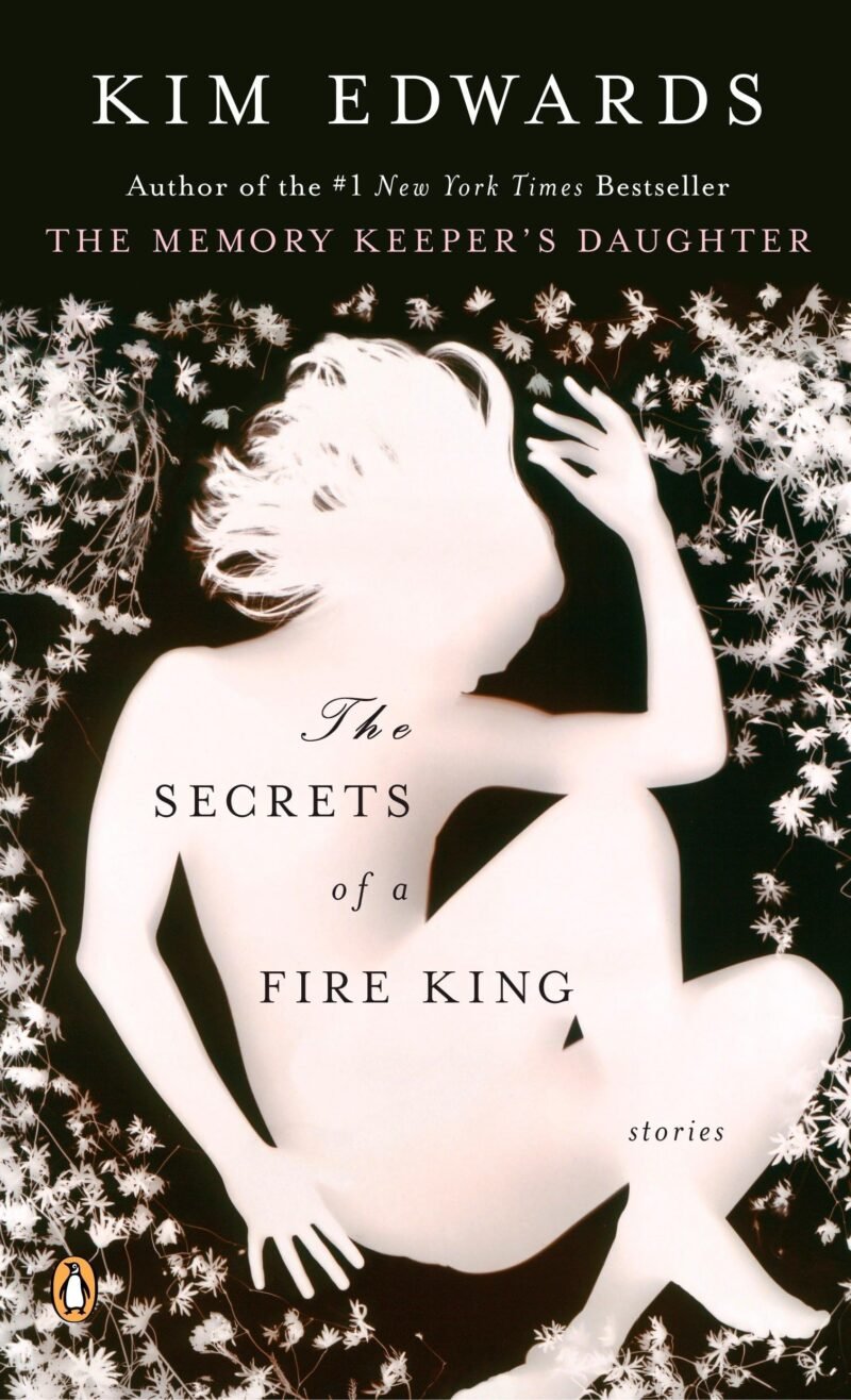 jana meerman the secrets of a fire king kim edwards